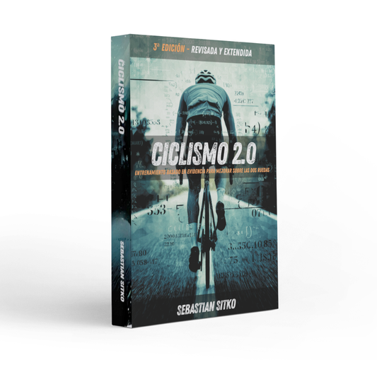 Ciclismo 2.0: Entrenamiento basado en evidencia para mejorar sobre las dos ruedas: 3ª edición - revisada y extendida